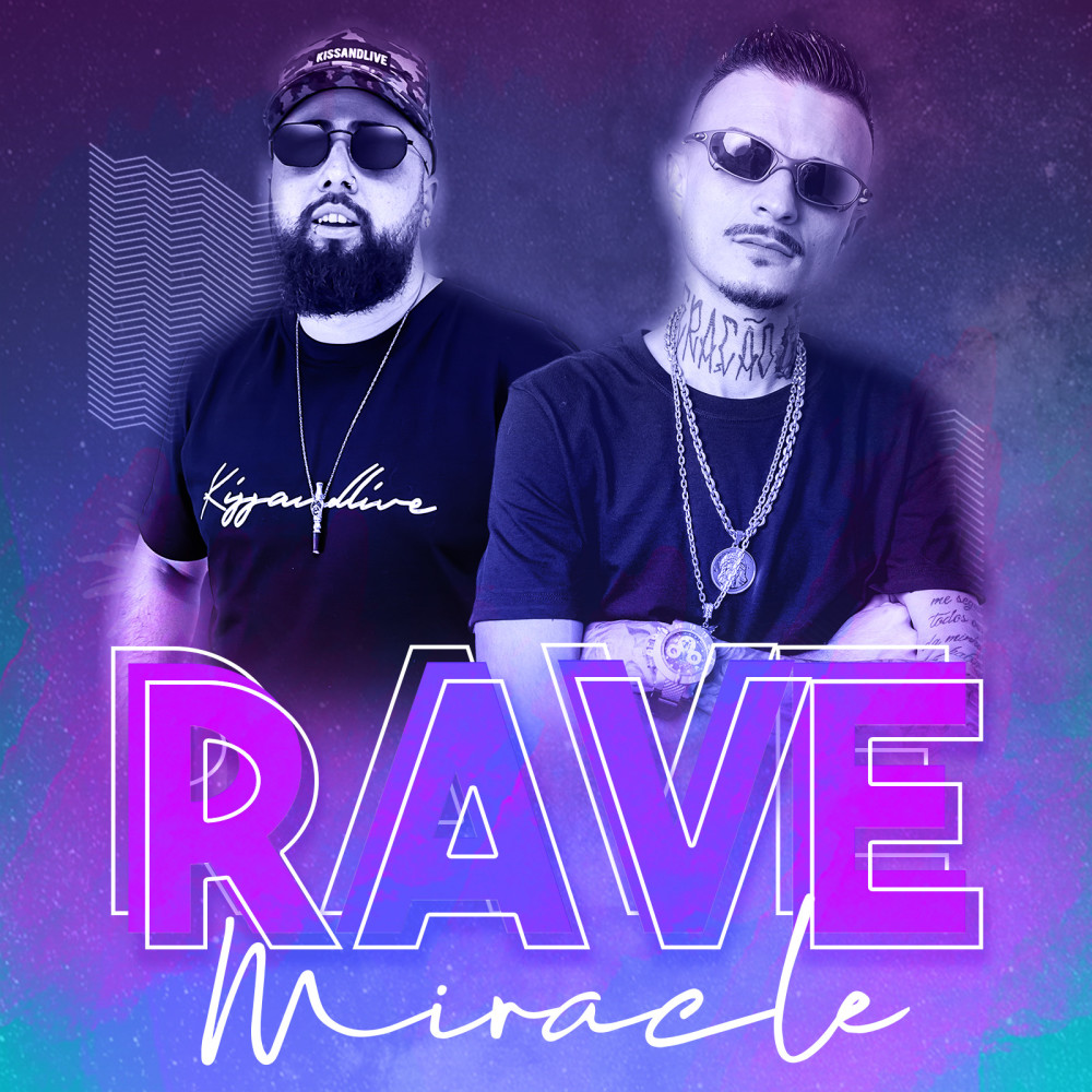 Rave Miracle (Explicit)