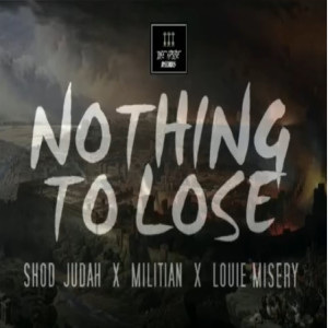 ดาวน์โหลดและฟังเพลง Nothing to Lose พร้อมเนื้อเพลงจาก SHOD JUDAH