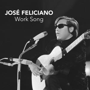 อัลบัม Work Song ศิลปิน Jose Feliciano