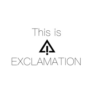 Listen to This is EXCLAMATION song with lyrics from EXCLAMATION