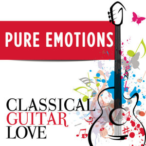 อัลบัม Pure Emotions: Classical Guitar Love ศิลปิน avec Pierre Roche