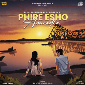 Listen to Phire Esho Anuradha song with lyrics from Supratiek Shyamal Ghosh