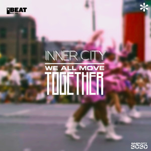 Inner City的专辑We All Move Together