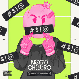 Listen to Nego Chucro (Explicit) song with lyrics from Youngui