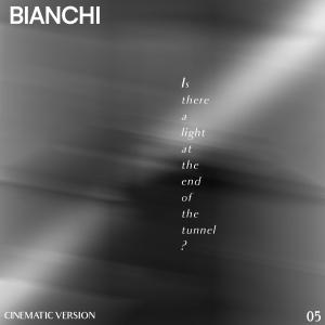 收聽Bianchi的Is there a light at the end of the tunnel? (Cinematic Version)歌詞歌曲
