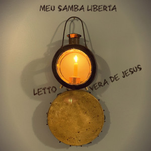 Letto的專輯Meu Samba Liberta