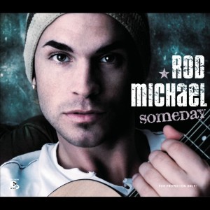 收聽Rod Michael的Someday (Extended Version)歌詞歌曲