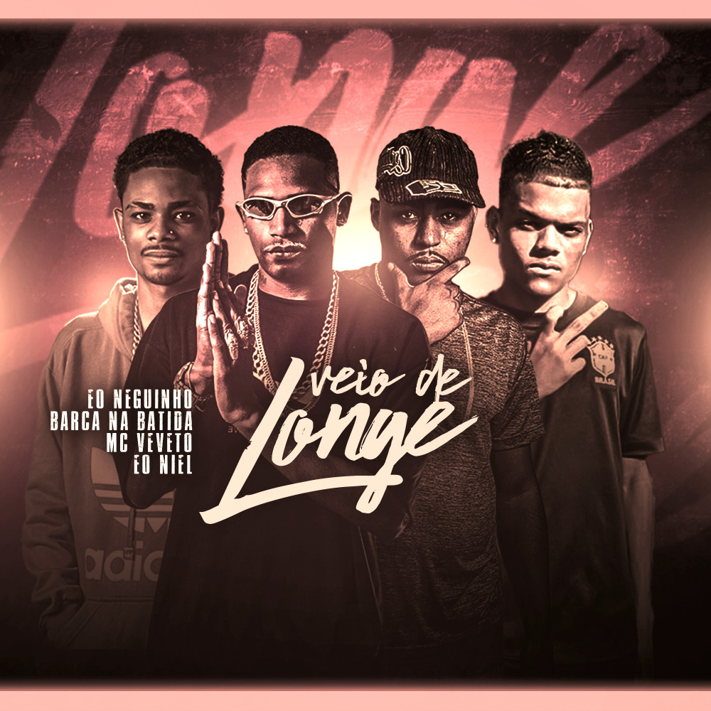 Veio de Longe (Explicit)
