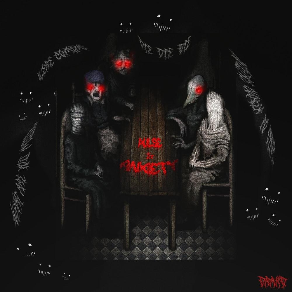Pulse and Anxiety (feat. Xevex) (Explicit)
