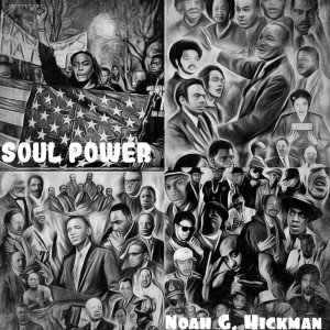 收聽Noah G Hickman的Soul Power歌詞歌曲
