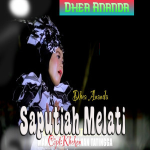 Album Saputiah Melati from Dhea Ananda