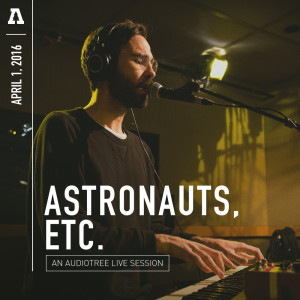 Listen to I Know (Audiotree Live Version) song with lyrics from Astronauts, Etc.