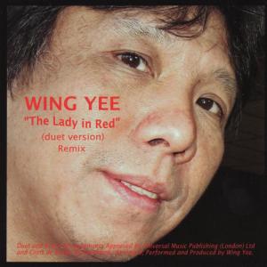 ดาวน์โหลดและฟังเพลง Lady in Red (duet version) พร้อมเนื้อเพลงจาก Wing Yee