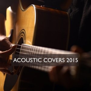 Various Artists的專輯Acoustic Covers 2015