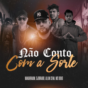 Makarraum的专辑Não Conto Com a Sorte (Explicit)