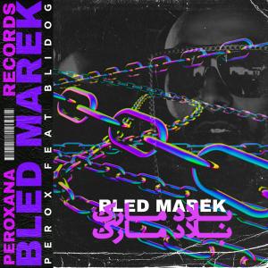 Perox的专辑Bled Marek (Explicit)