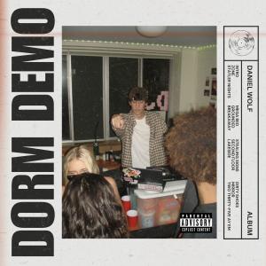 Daniel Wolf的專輯Dorm Demo (Explicit)