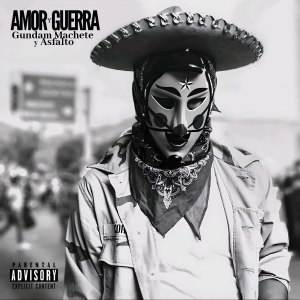 Gundam Machete的專輯Amor y Guerra (Explicit)