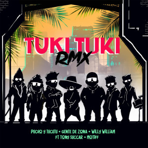 ดาวน์โหลดและฟังเพลง Tuki Tuki (Remix) พร้อมเนื้อเพลงจาก Pucho y Tucutu