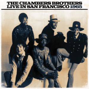 The Chambers Brothers的專輯The Chambers Brothers Live In San Franciso 1965