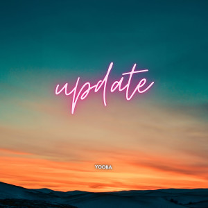 Listen to Update song with lyrics from Yooba