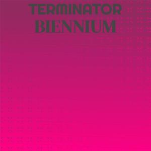 Various的专辑Terminator Biennium