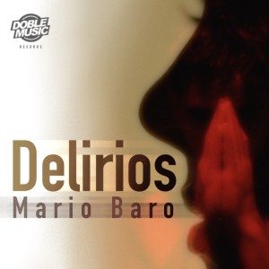 Album Delirios from Mario Baro