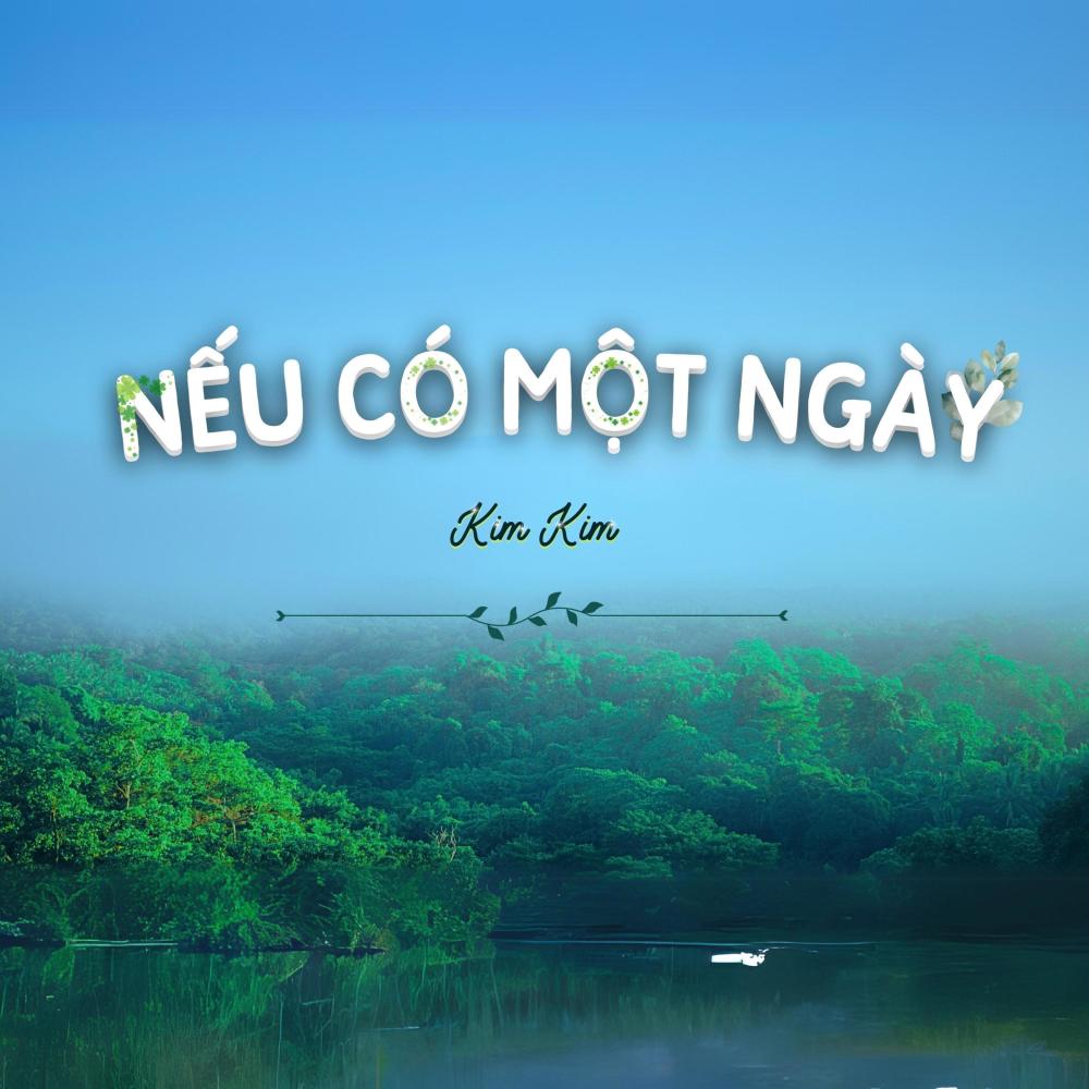 NẾU CÓ MỘT NGÀY