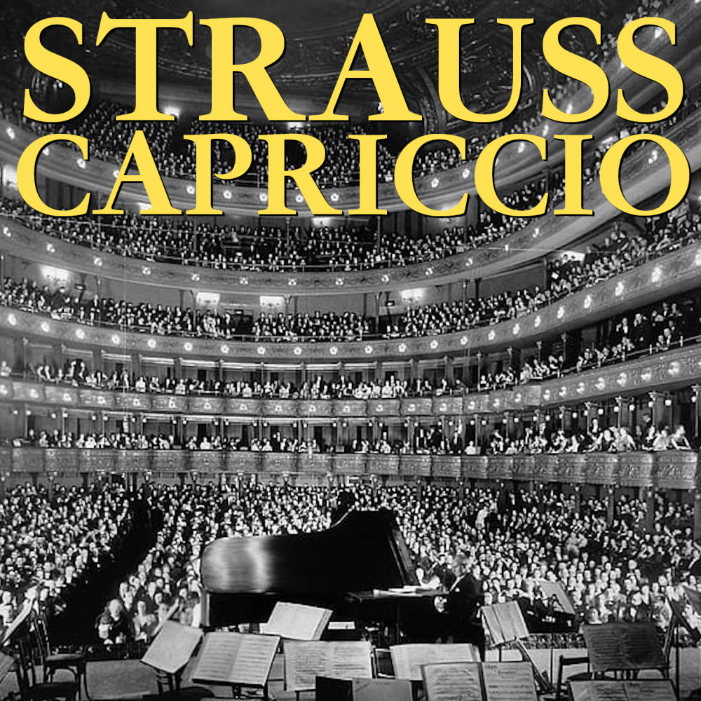 Strauss (R): Capriccio, Op. 85 - Ihre Liebe Schlägt Mir Entgegen