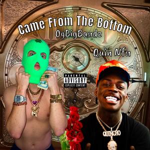 Quin NFN的專輯Came From The Bottom (feat. Quin Nfn) (Explicit)