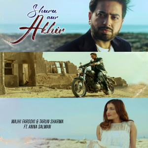 Wajhi Farooki的專輯Shuru Aur Akhir (feat. Anna Salman)