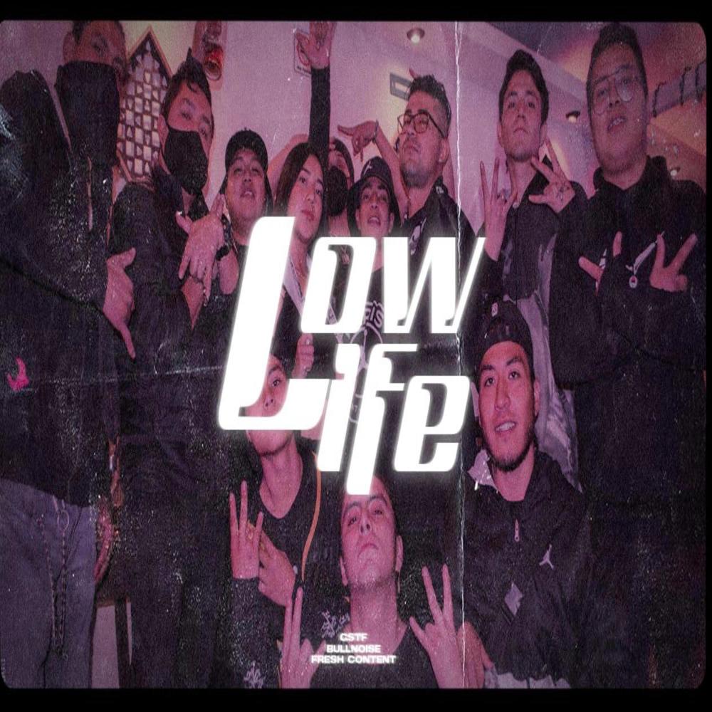 Low Life (feat. Bull Noise & Gstf) (Explicit)