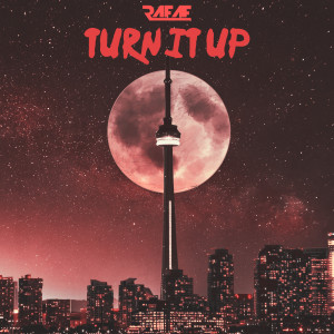 ดาวน์โหลดและฟังเพลง Turn It Up พร้อมเนื้อเพลงจาก Rafae