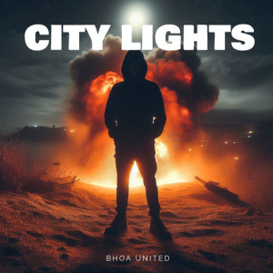Listen to City Lights song with lyrics from Bhoa United
