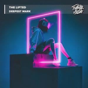 The Lifted的專輯Deepest Mark