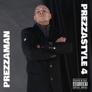 Prezzaman的專輯Prezzastyle 4 (Explicit)