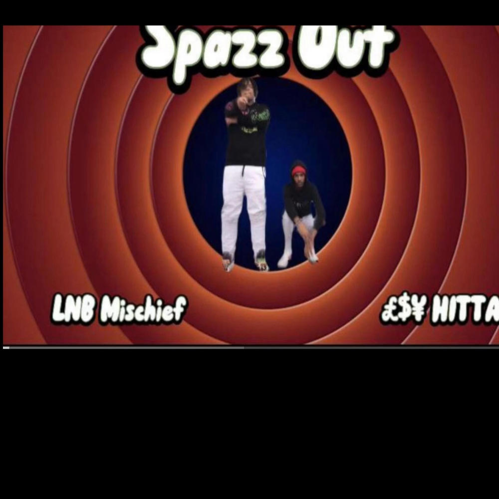 Spazz Out (Explicit)