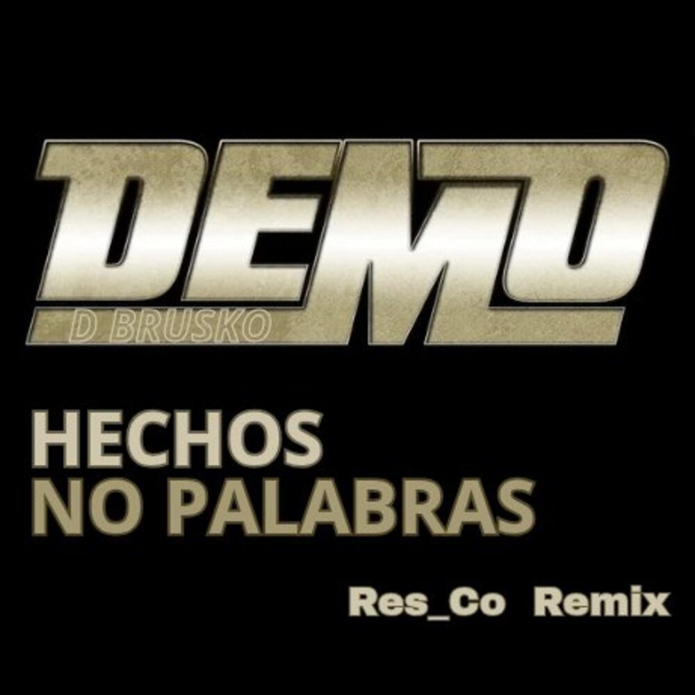 Hechos No Palabras (Remix)