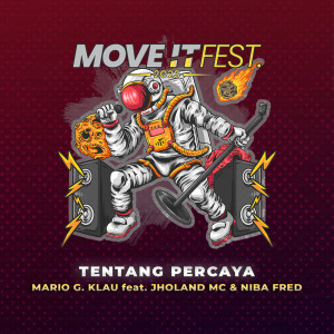 Dengarkan lagu Tentang Percaya (Move It Fest 2023) nyanyian Mario G Klau dengan lirik