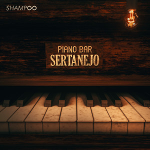 อัลบัม Piano Bar Sertanejo ศิลปิน Shampoo