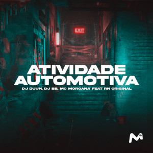 收聽DJ Duuh的ATIVIDADE AUTOMOTIVA (Explicit)歌詞歌曲