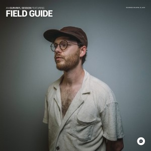 Field Guide | OurVinyl Sessions dari Field Guide