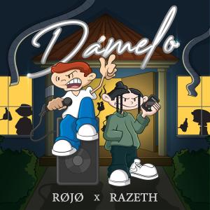 收聽RØJØ的Dámelo (feat. Razeth)歌詞歌曲