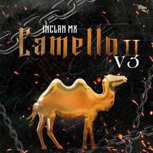 Album Camello II V3 (Explicit) oleh InclanMx