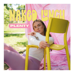 PLENTY的專輯Naked Lunch (Explicit)