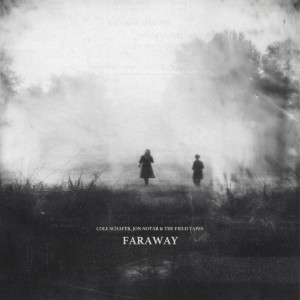The Field Tapes的專輯Faraway (Explicit)