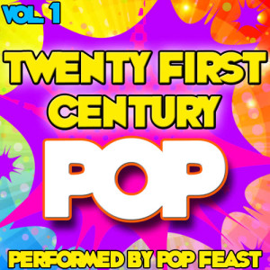 Twenty First Century Pop Vol . 1 (Explicit)
