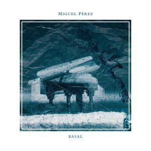 ดาวน์โหลดและฟังเพลง Basal พร้อมเนื้อเพลงจาก Miguel Pérez