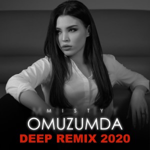 收聽Misty的Omuzumda (Deep Remix 2020)歌詞歌曲
