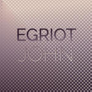 Album Egriot John oleh Various
